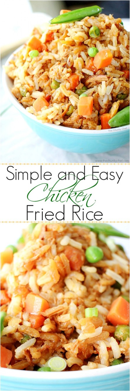 Simple and Easy Chicken Fried Rice - The Chunky Chef