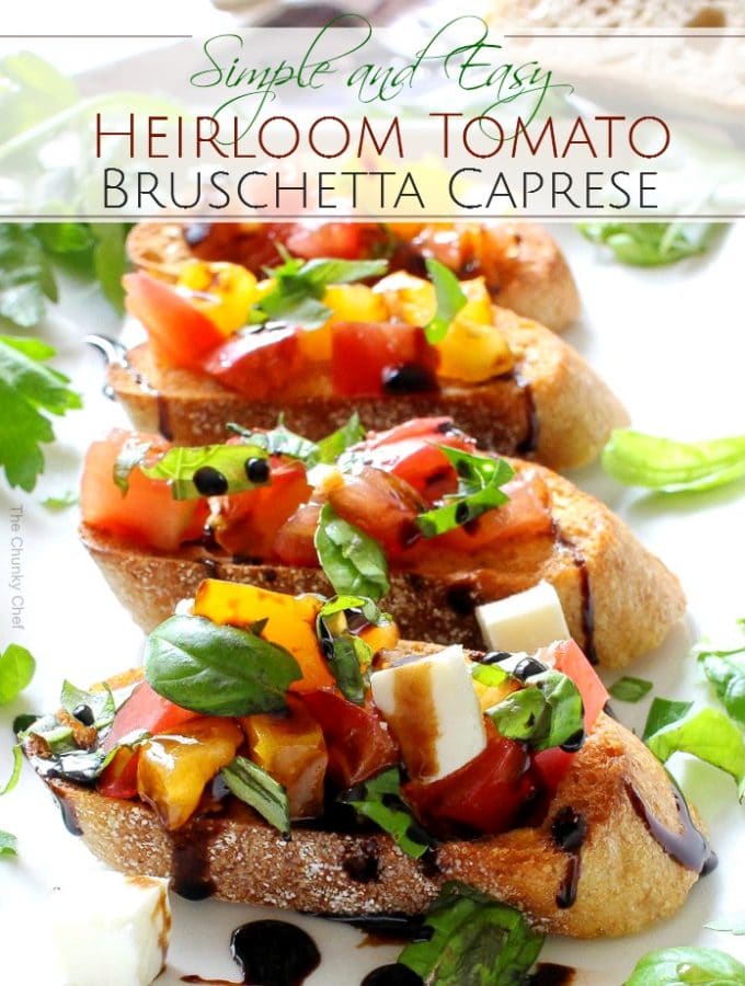 Heirloom Tomato Bruschetta Caprese - The Chunky Chef