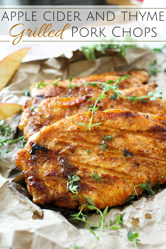 Apple Cider and Thyme Grilled Pork Chops - The Chunky Chef