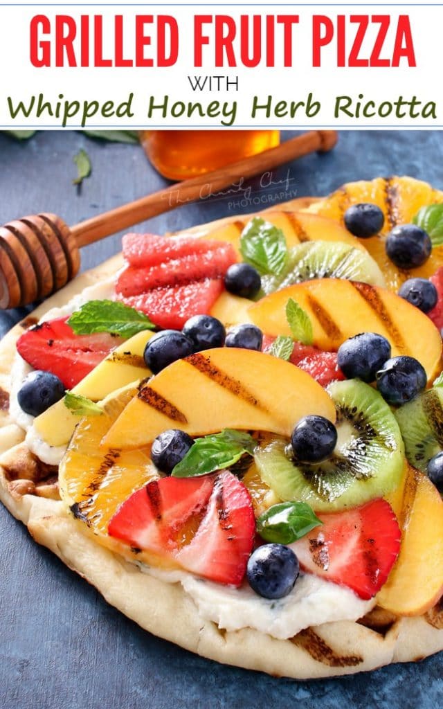 Grilled Fruit Pizza - The Chunky Chef