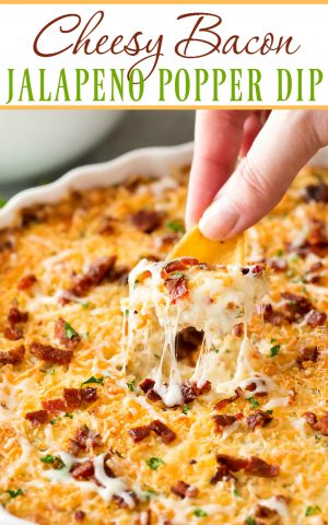 Cheesy Bacon Jalapeno Popper Dip - The Chunky Chef