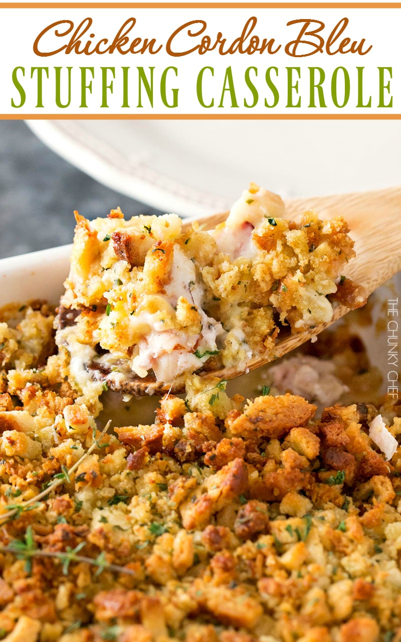 Chicken Cordon Bleu Stuffing Casserole - The Chunky Chef