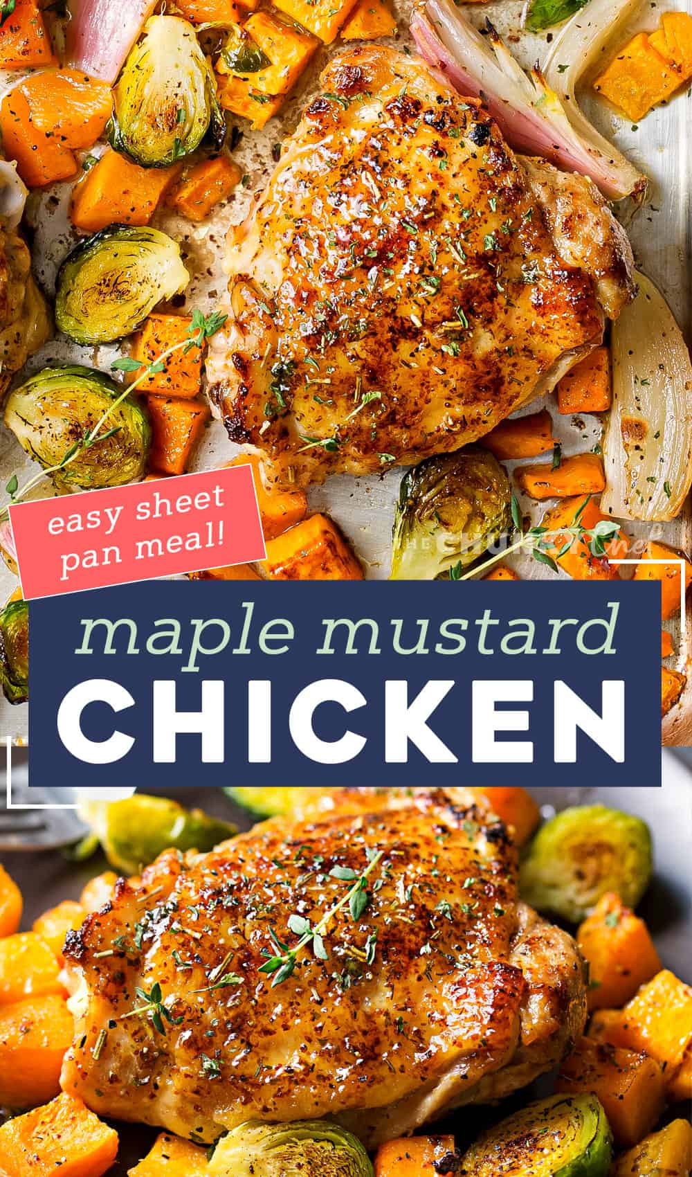 Sheet Pan Maple Mustard Roasted Chicken - The Chunky Chef