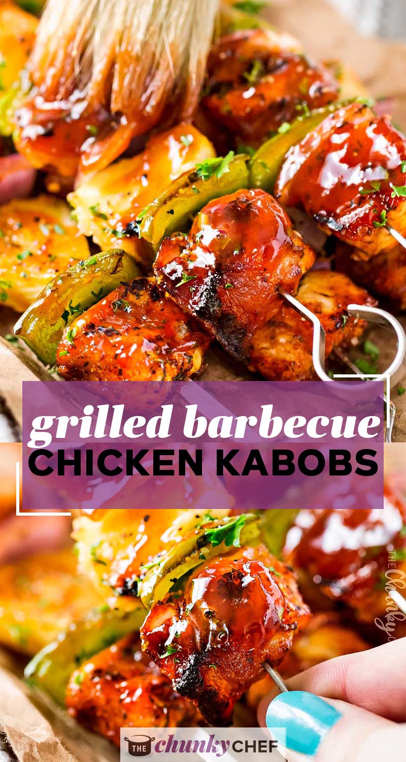 Grilled BBQ Chicken Kabobs (perfect For Summer!) - The Chunky Chef