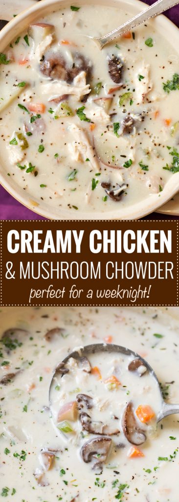 Creamy Chicken and Mushroom Chowder - The Chunky Chef