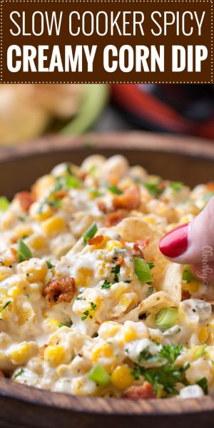 Slow Cooker Spicy Creamy Corn Dip - The Chunky Chef