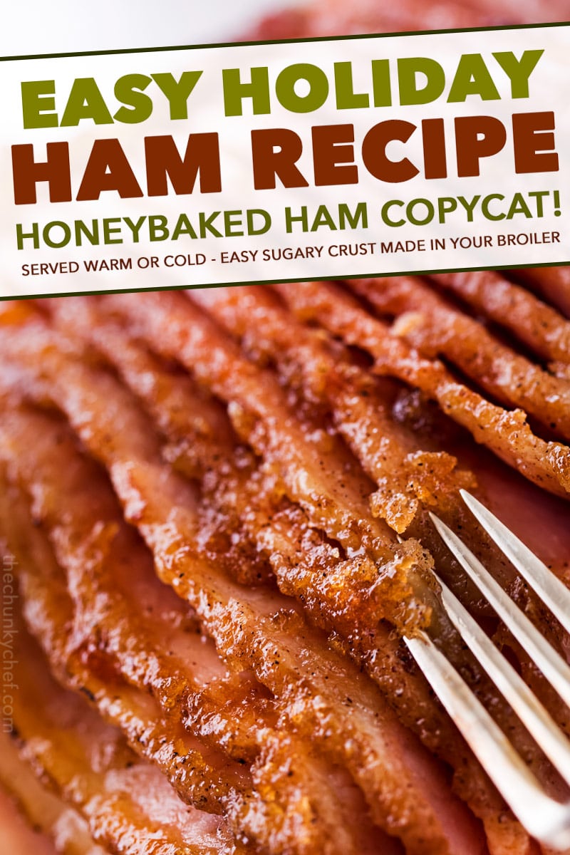 Copycat Honey Baked Ham Recipe Holiday Recipe The Chunky Chef 4262