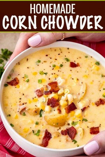 Hearty Homemade Corn Chowder - The Chunky Chef