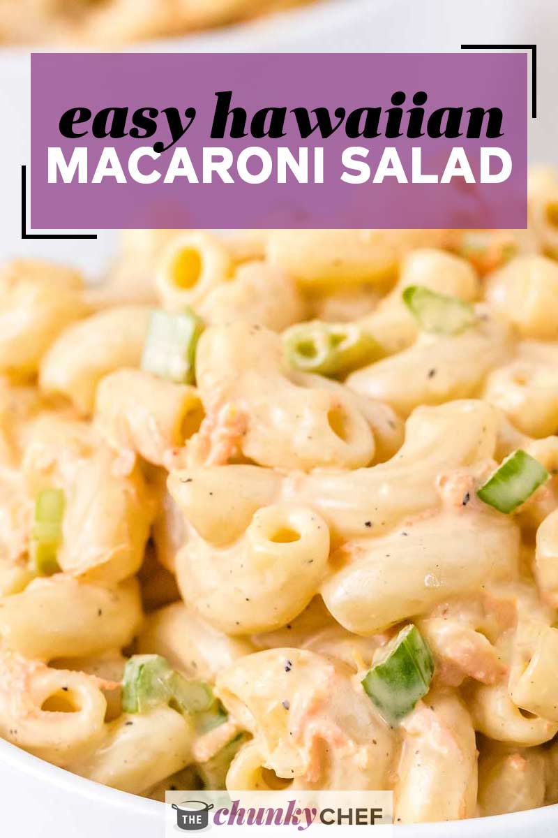 Hawaiian Macaroni Salad - The Chunky Chef