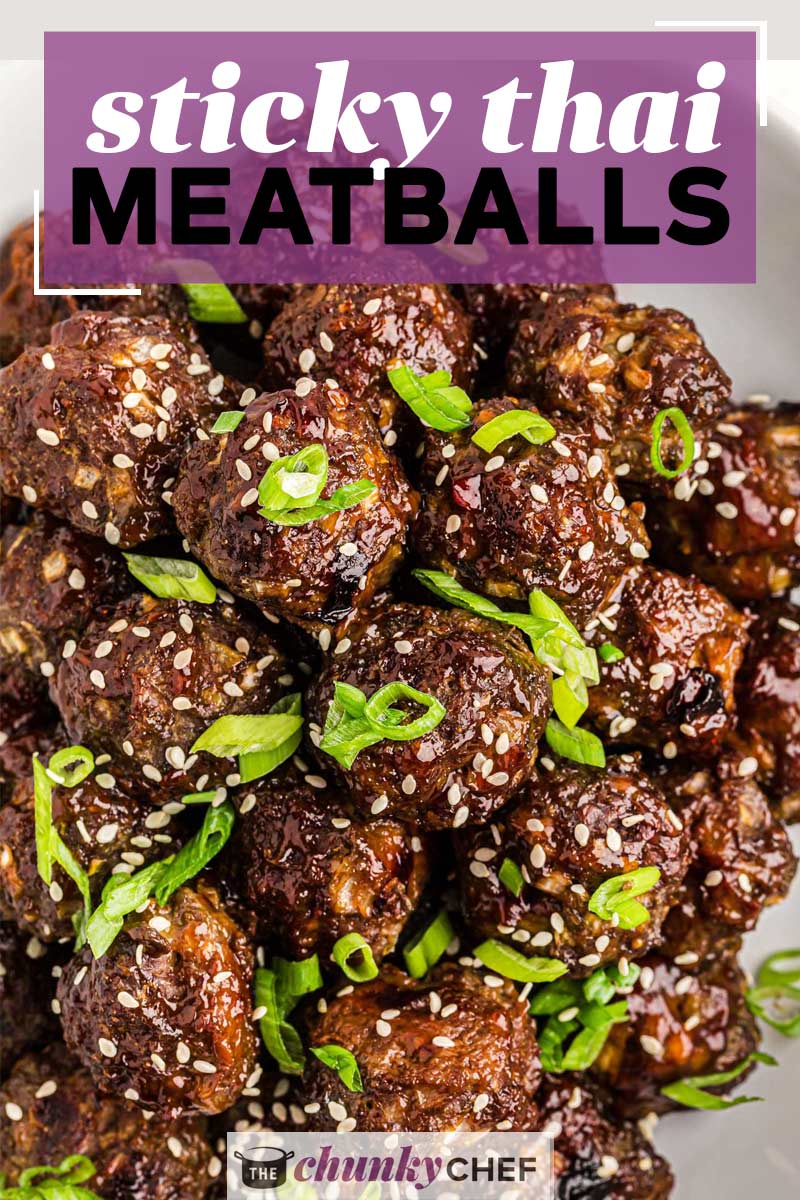 Sticky Thai Meatballs (easy appetizer!) - The Chunky Chef