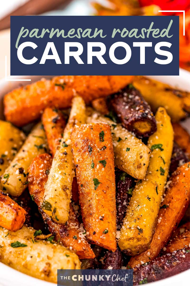 Parmesan Roasted Carrots (easy side dish) - The Chunky Chef