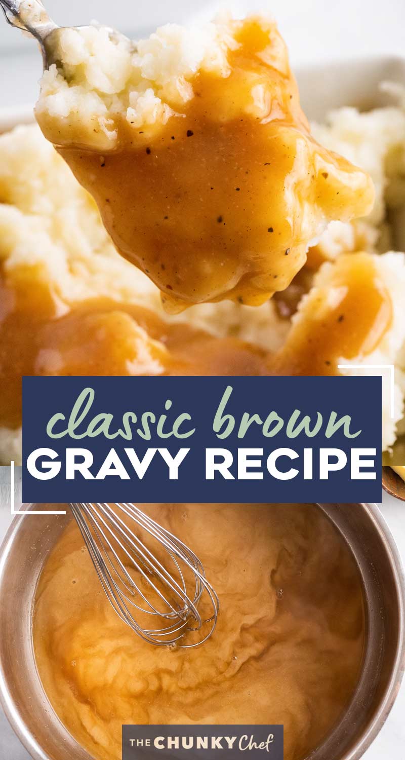 Classic Brown Gravy Recipe (no drippings!) - The Chunky Chef