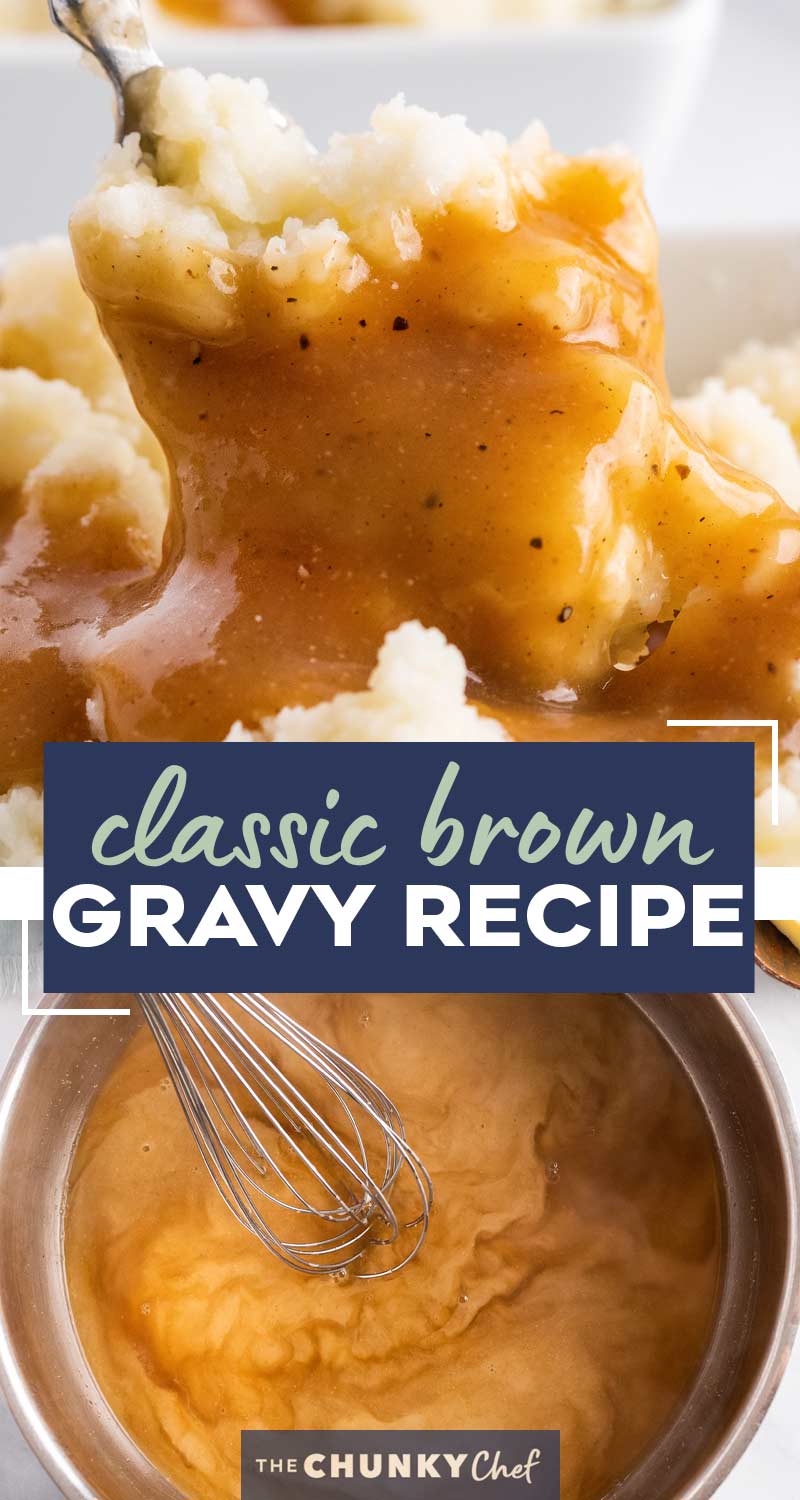 Classic Brown Gravy Recipe (no drippings!) - The Chunky Chef