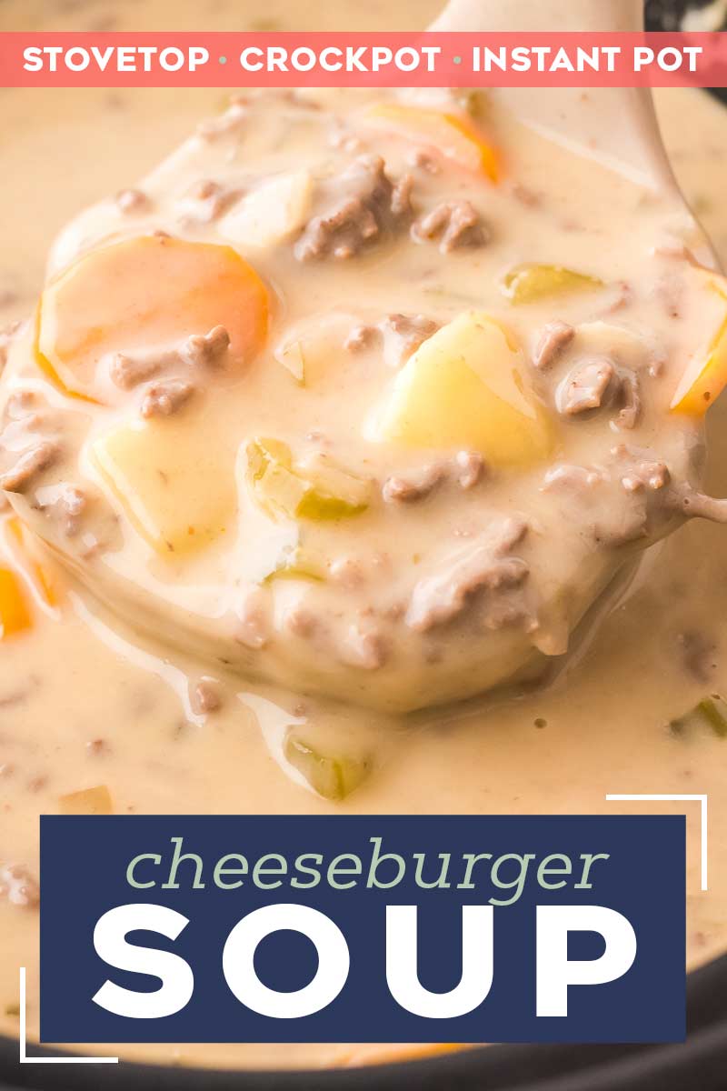 Slow Cooker Cheeseburger Soup - The Chunky Chef