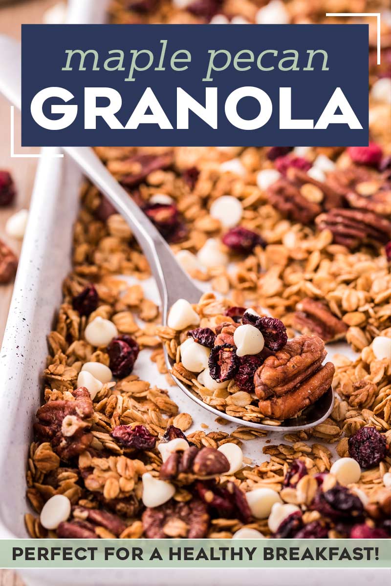 Maple Pecan Granola (easy Homemade Recipe) - The Chunky Chef