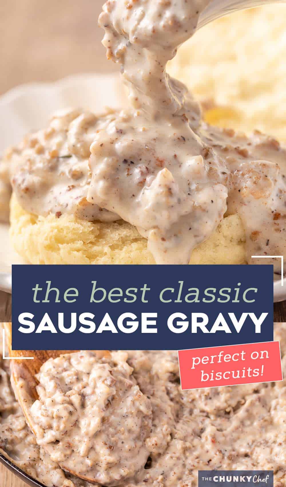 Sausage Gravy (perfect for biscuits and gravy) The Chunky Chef