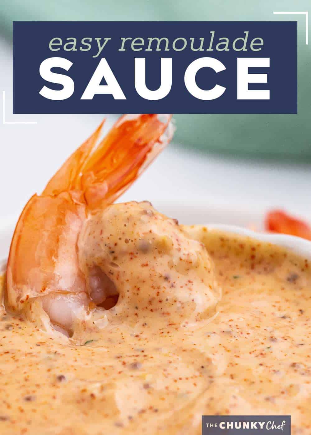 Cajun Remoulade Sauce - The Chunky Chef