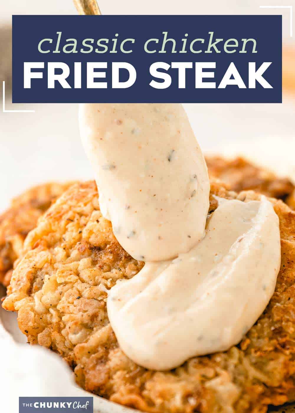 Chicken Fried Steak - The Chunky Chef