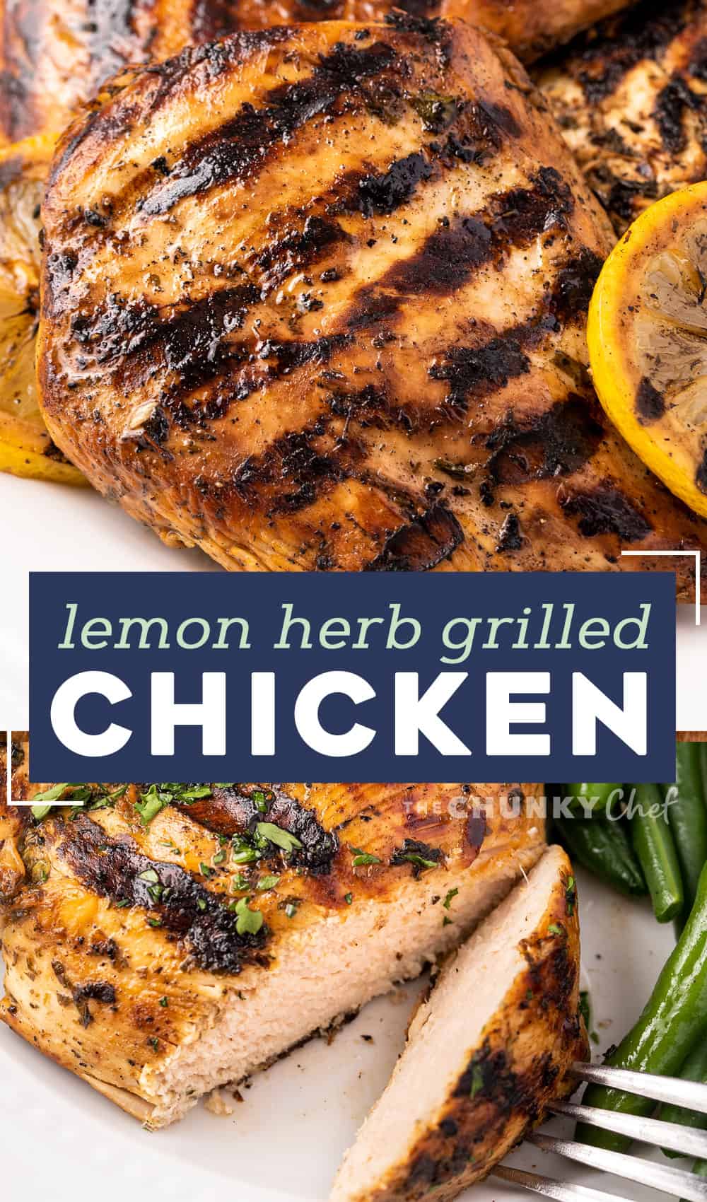 Lemon Herb Grilled Chicken - The Chunky Chef