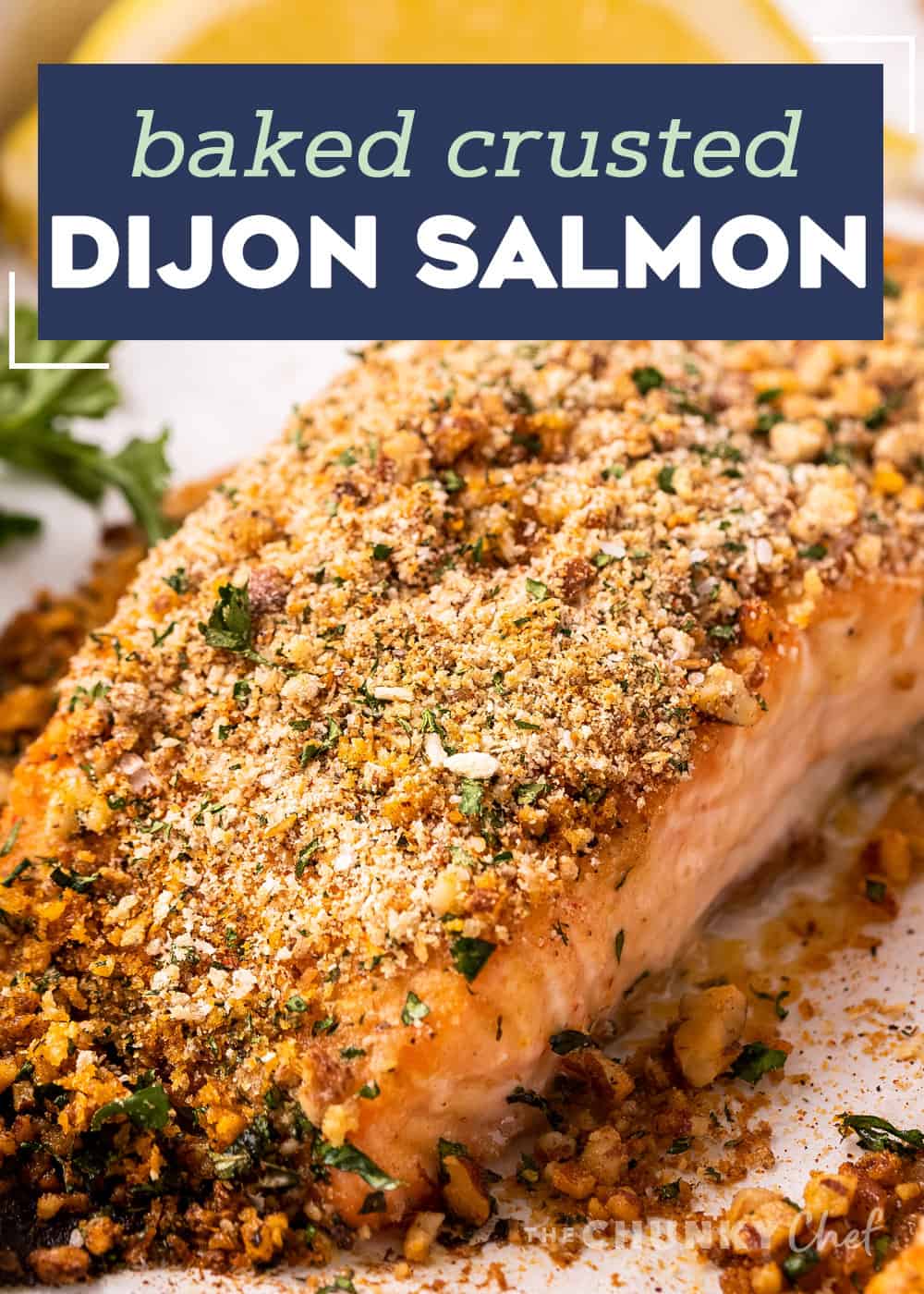 Baked Crusted Dijon Salmon (30 minute meal) - The Chunky Chef