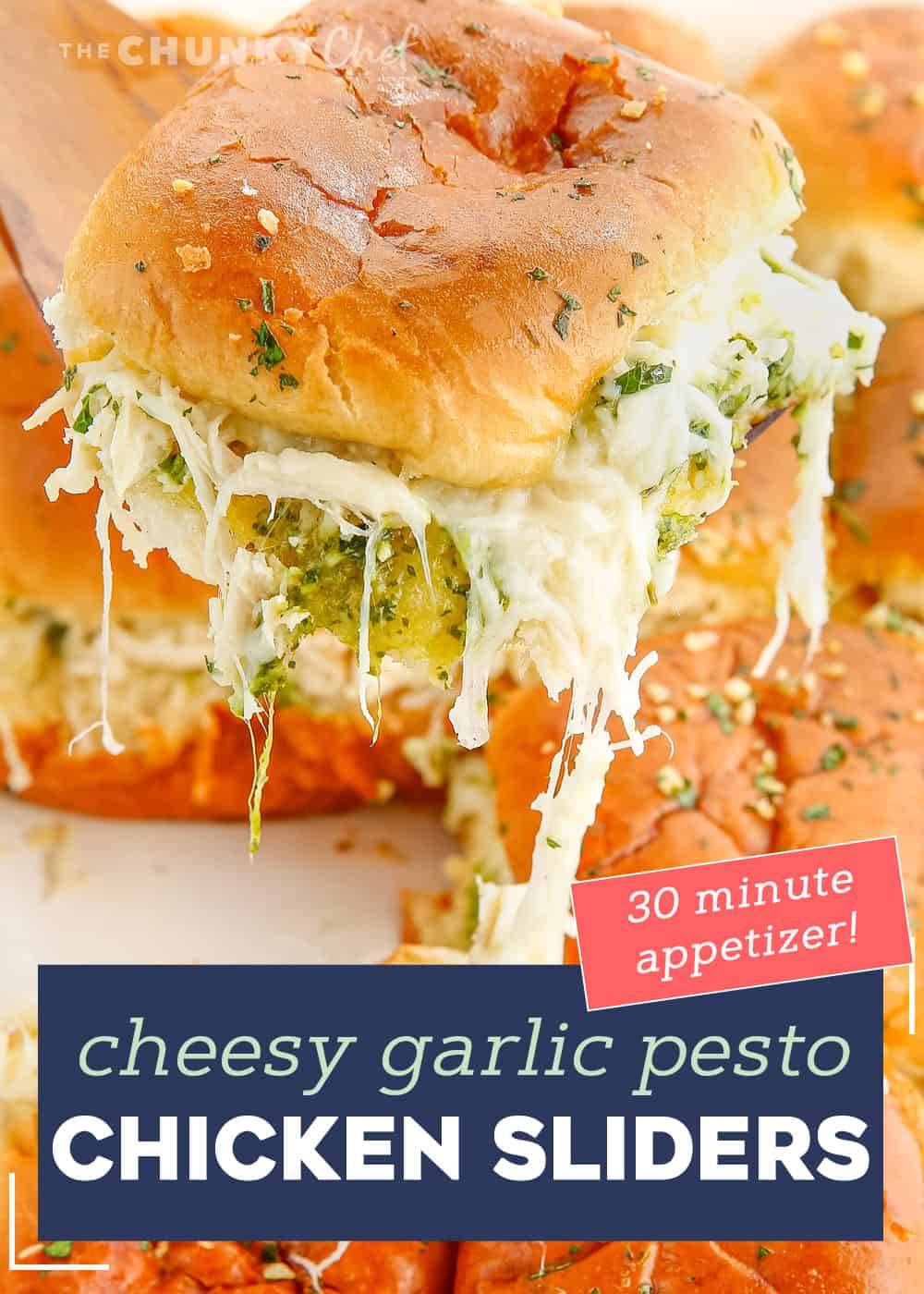 Cheesy Garlic Pesto Chicken Sliders - The Chunky Chef