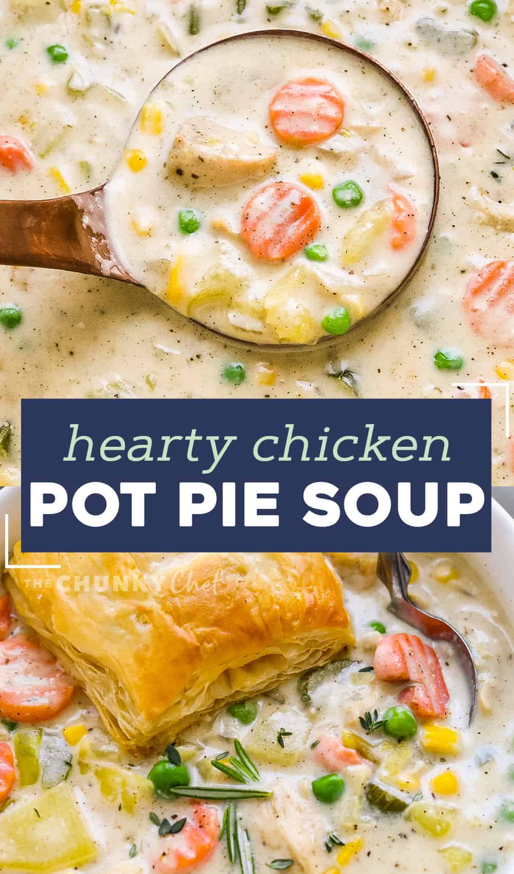 Creamy Chicken Pot Pie Soup - The Chunky Chef