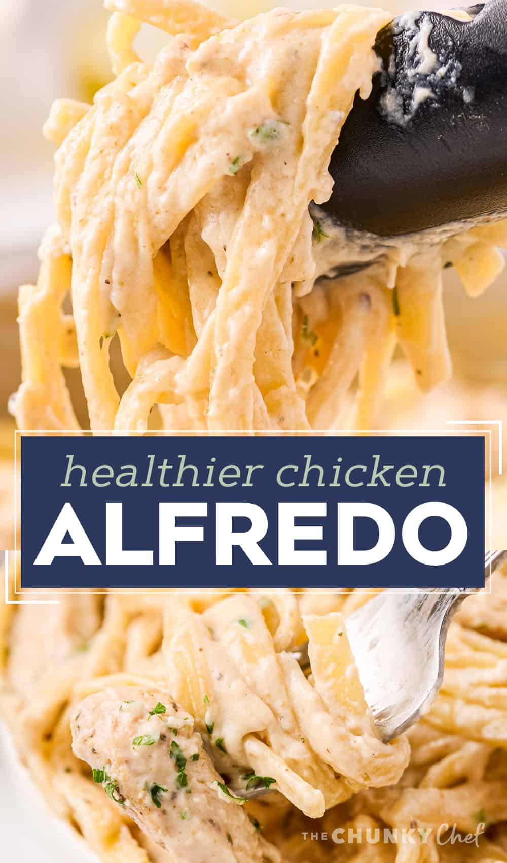 Lightened Up Chicken Alfredo - The Chunky Chef