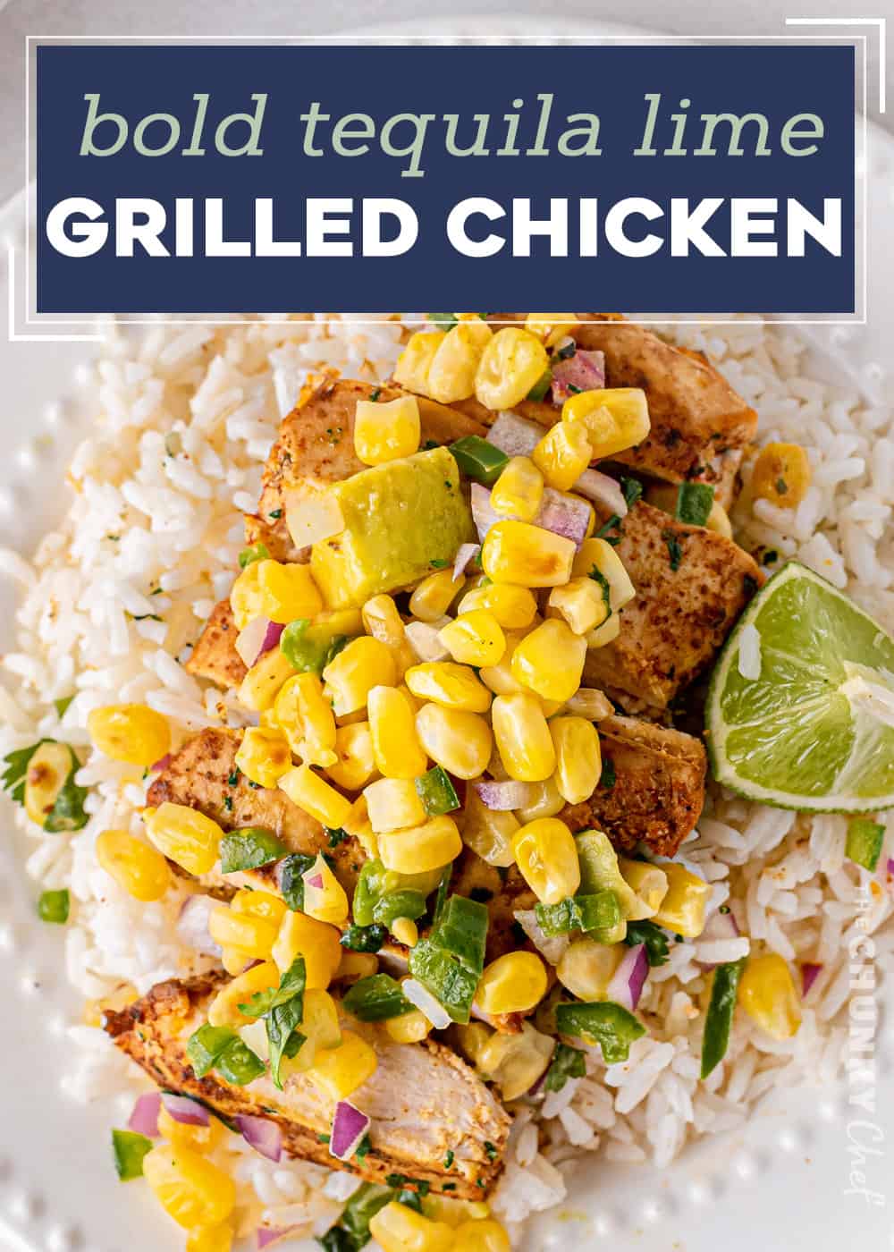 Easy Grilled Tequila Lime Chicken - The Chunky Chef