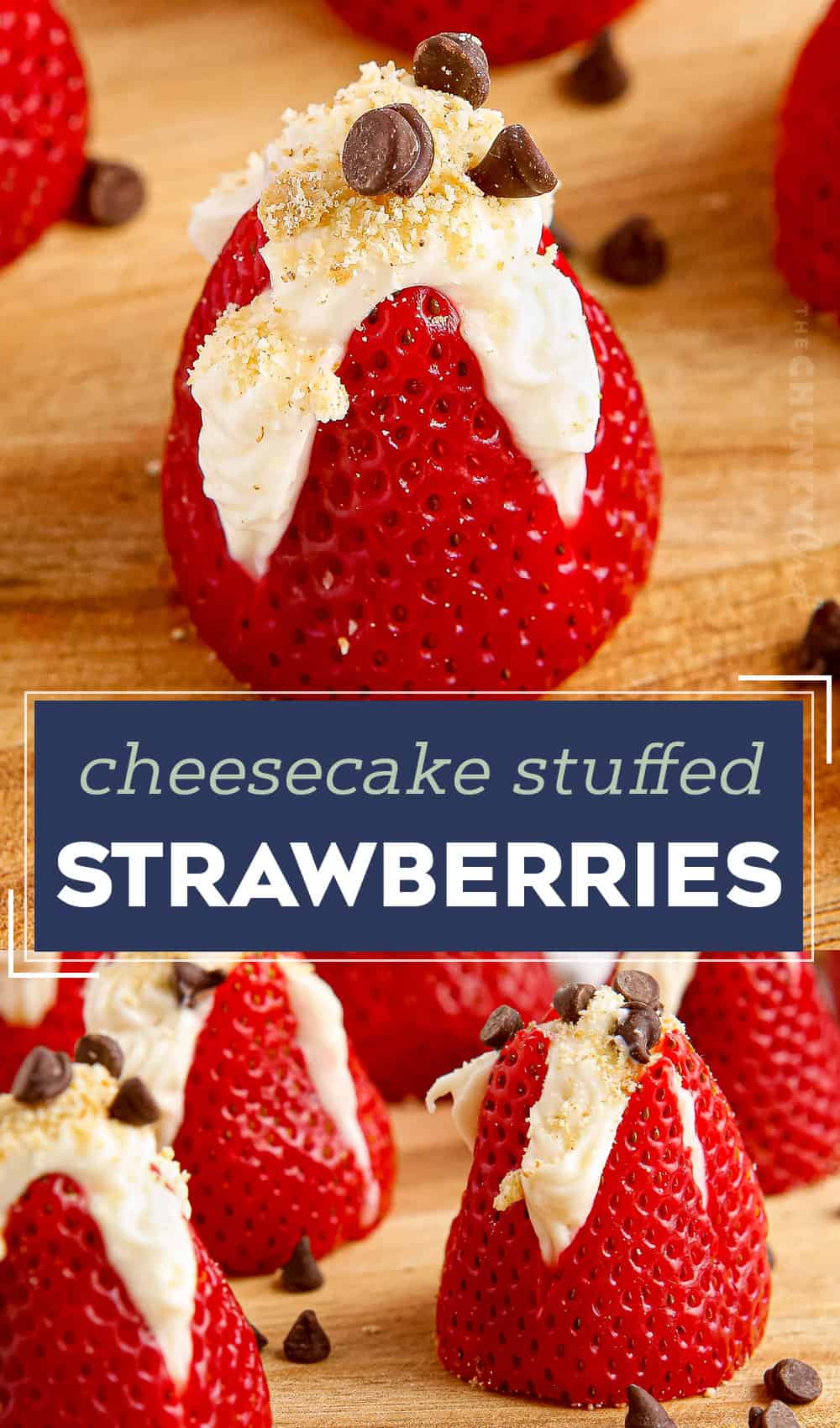 Cheesecake Stuffed Strawberries - The Chunky Chef