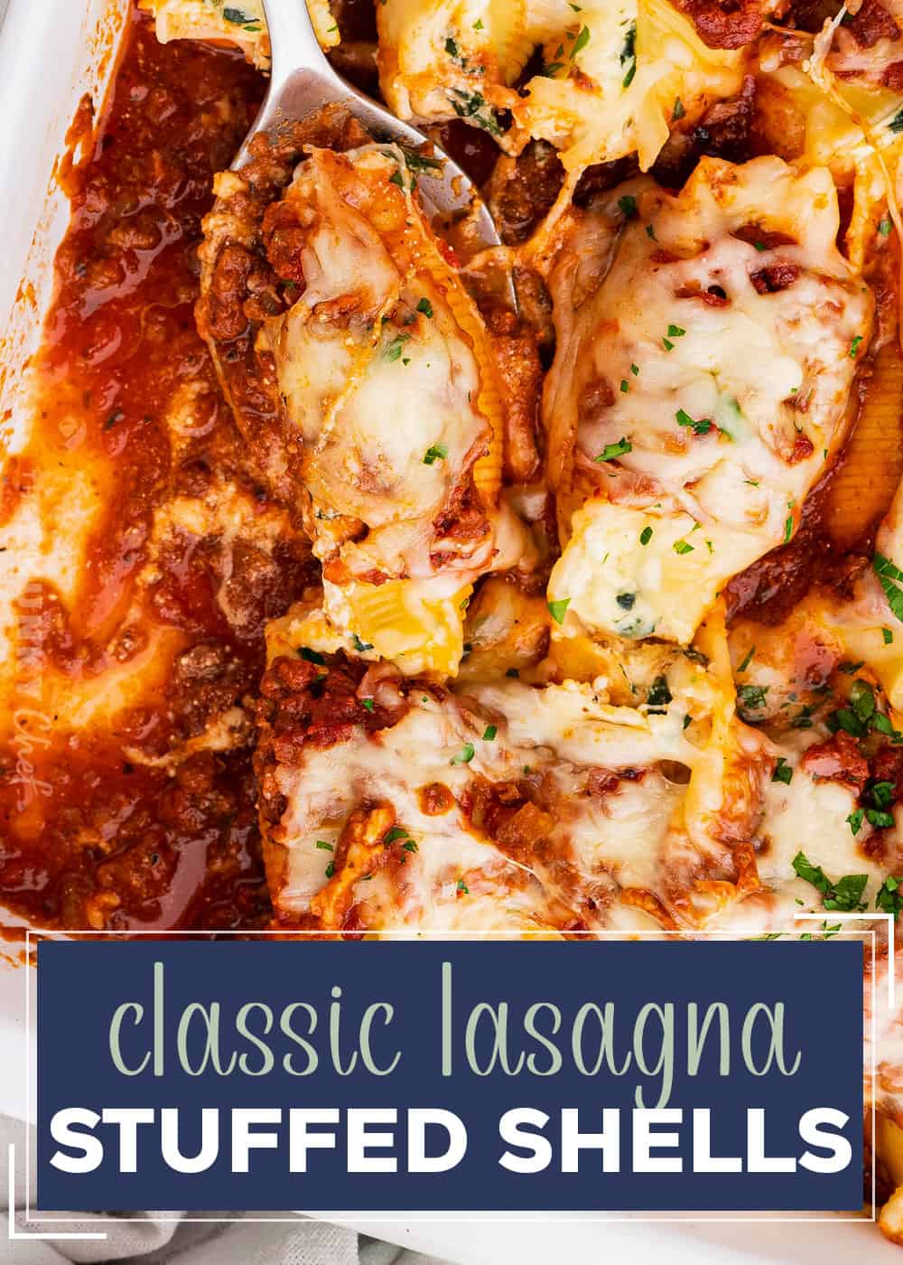 Lasagna Stuffed Shells - The Chunky Chef