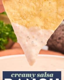 This bold and flavorful salsa ranch is made using minimal ingredients, most of which you probably already have in your pantry and refrigerator. You’ll want to dip and drizzle this sauce on absolutely everything... salads, chips, tacos, and more!