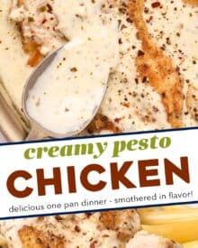 Simple and easy, this Creamy Pesto Chicken is made in one pan, and ready in about 30-40 minutes!  Packed with bold and rich flavors, this is a great weeknight dinner idea.  The pesto cream sauce is perfect over pasta, veggies, potatoes and more!